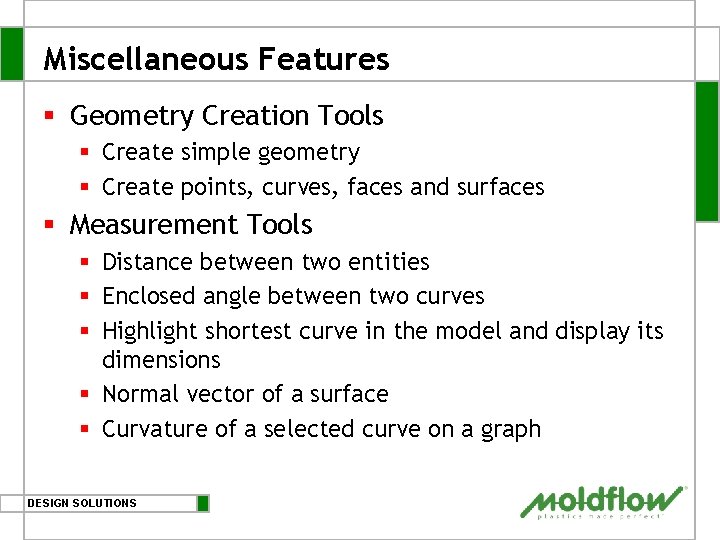 Miscellaneous Features § Geometry Creation Tools § Create simple geometry § Create points, curves,
