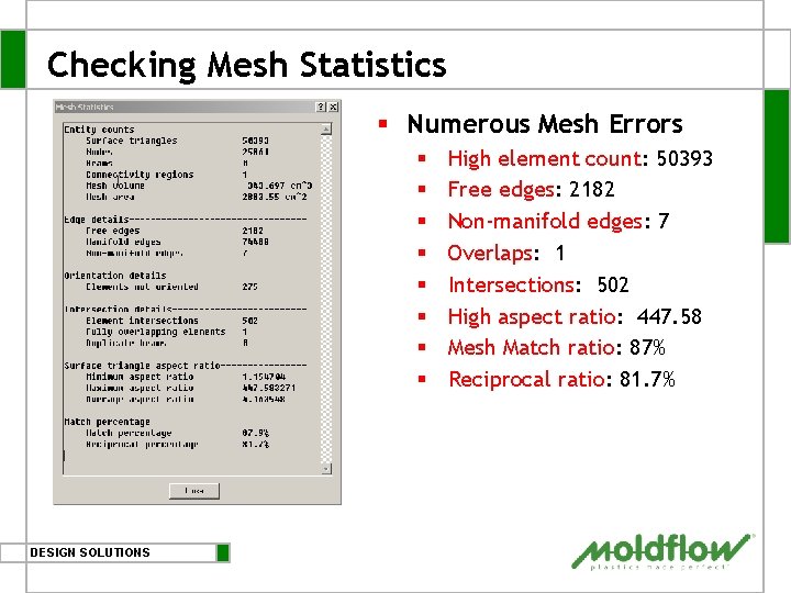 Checking Mesh Statistics § Numerous Mesh Errors § § § § DESIGN SOLUTIONS High