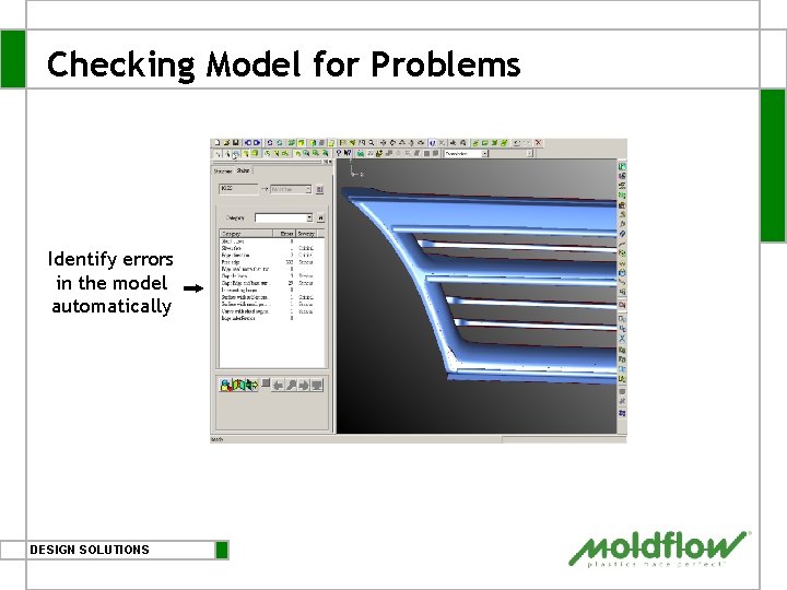 Checking Model for Problems Identify errors in the model automatically DESIGN SOLUTIONS 