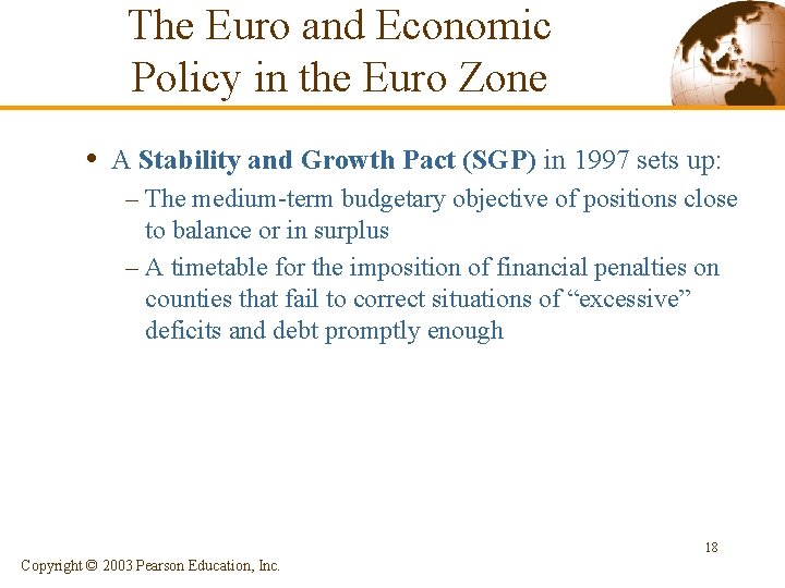 The Euro and Economic Policy in the Euro Zone • A Stability and Growth