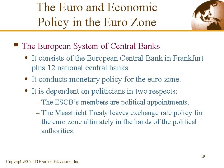 The Euro and Economic Policy in the Euro Zone § The European System of