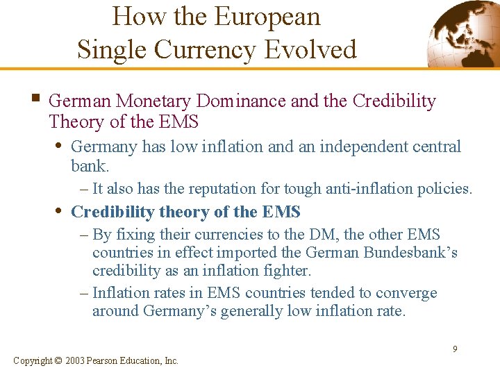 How the European Single Currency Evolved § German Monetary Dominance and the Credibility Theory