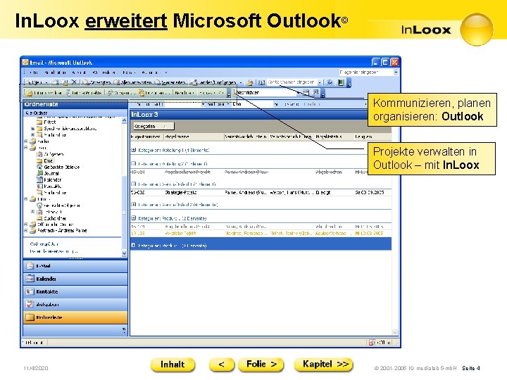 In. Loox erweitert Microsoft Outlook© Kommunizieren, planen organisieren: Outlook Projekte verwalten in Outlook –