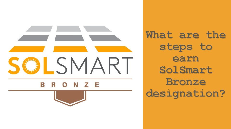 What are the steps to earn Sol. Smart Bronze designation? 