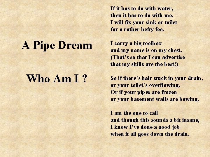 If it has to do with water, then it has to do with me.