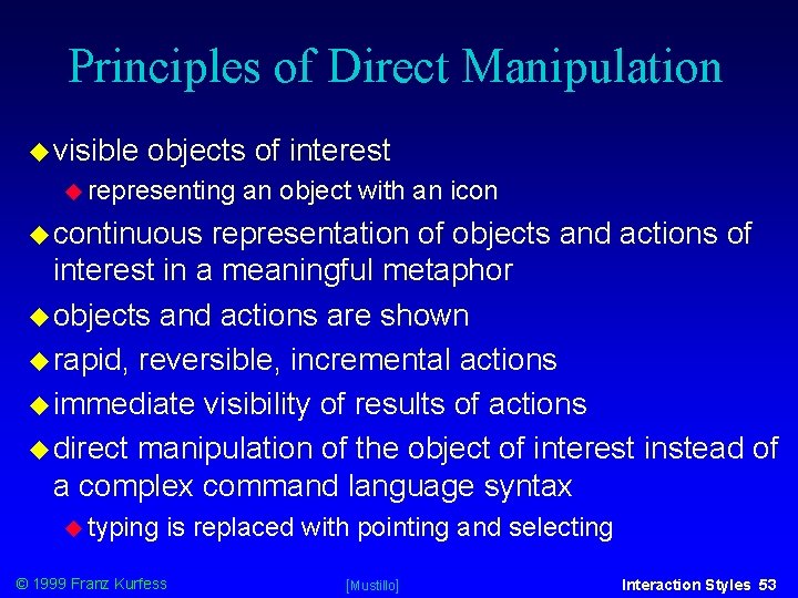 Principles of Direct Manipulation visible objects of interest representing an object with an icon Principles of Direct Manipulation visible objects of interest representing an object with an icon