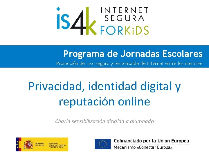 Programa de Jornadas Escolares Promoción del uso seguro y responsable de Internet entre los