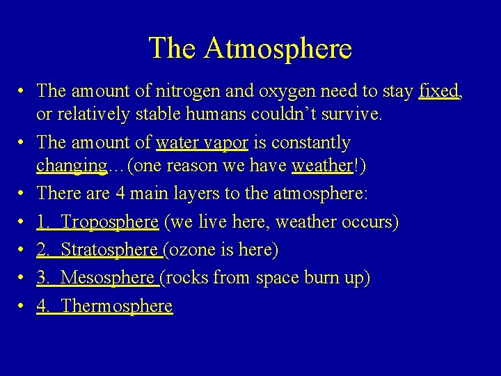 Gases of the Atmosphere Nitrogen 78 Oxygen 21