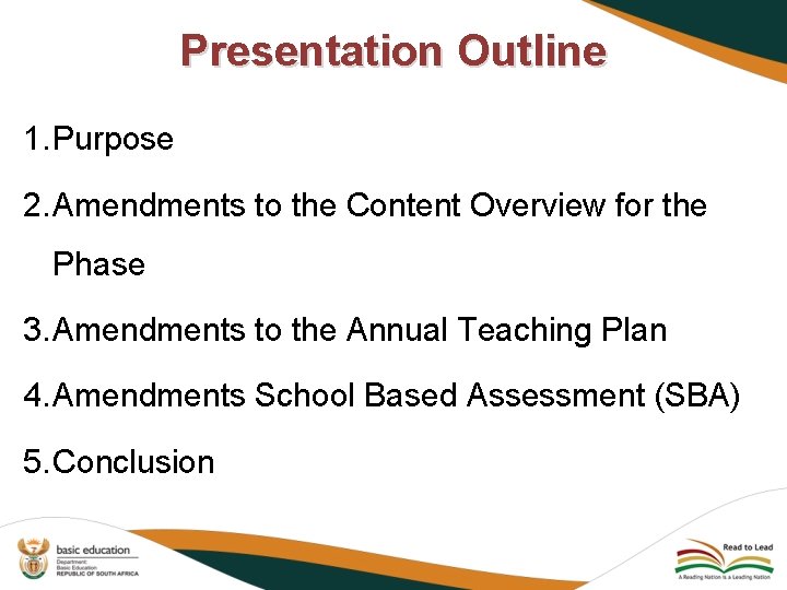 Presentation Outline 1. Purpose 2. Amendments to the Content Overview for the Phase 3.
