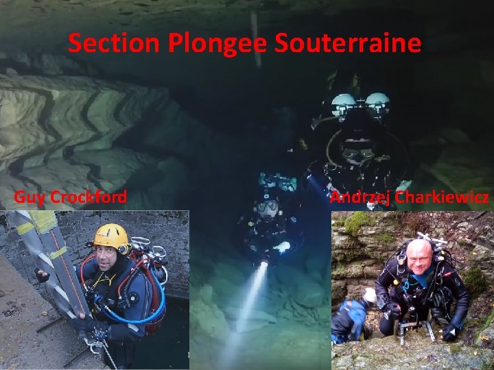 Section Plongee Souterraine Guy Crockford Andrzej Charkiewicz 