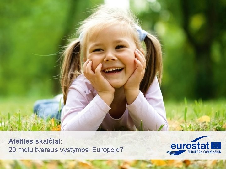 Ateities skaičiai: 20 metų tvaraus vystymosi Europoje? 