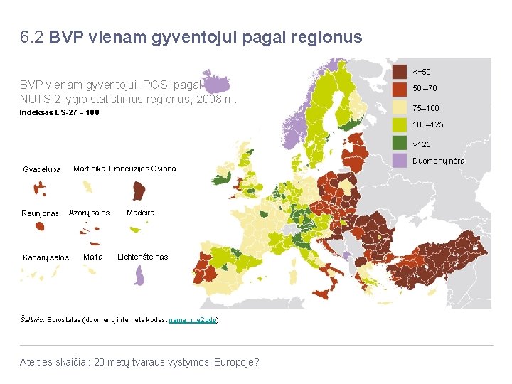 6. 2 BVP vienam gyventojui pagal regionus <=50 BVP vienam gyventojui, PGS, pagal NUTS