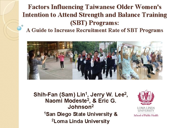 Factors Influencing Taiwanese Older Women's Intention to Attend Strength and Balance Training (SBT) Programs: