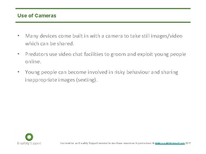 Use of Cameras • Many devices come built in with a camera to take