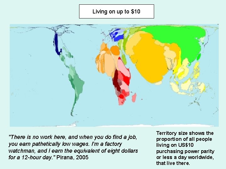 Living on up to $10 "There is no work here, and when you do Living on up to $10 "There is no work here, and when you do