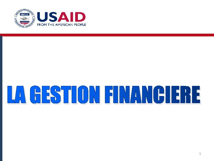 LA GESTION FINANCIERE 1 