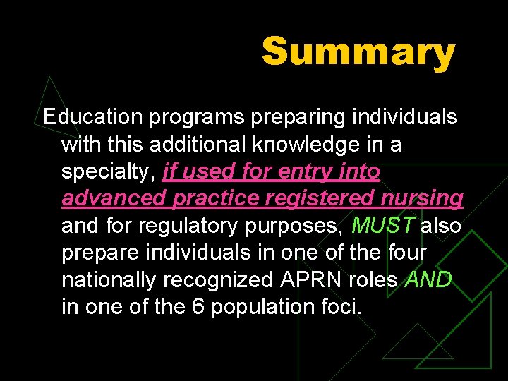 Summary Education programs preparing individuals with this additional knowledge in a specialty, if used Summary Education programs preparing individuals with this additional knowledge in a specialty, if used