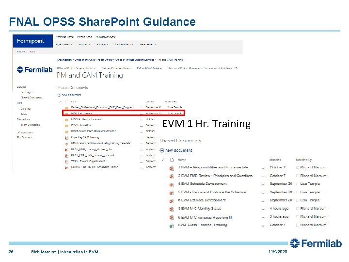 FNAL OPSS Share. Point Guidance EVM 1 Hr. Training 26 Rich Marcum | Introduction