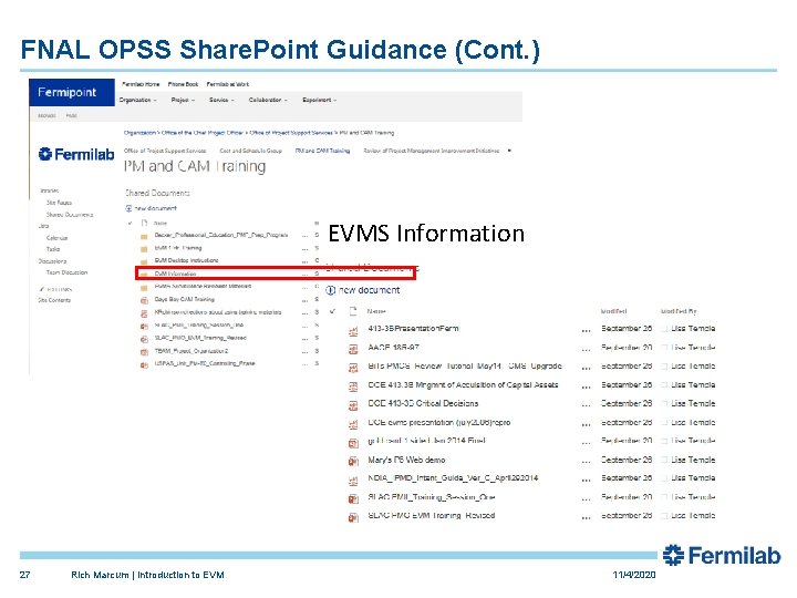 FNAL OPSS Share. Point Guidance (Cont. ) EVMS Information 27 Rich Marcum | Introduction