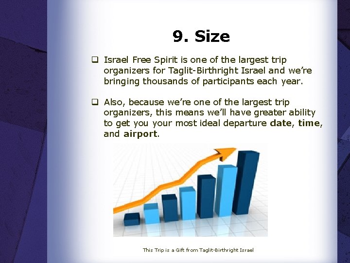 9. Size q Israel Free Spirit is one of the largest trip organizers for