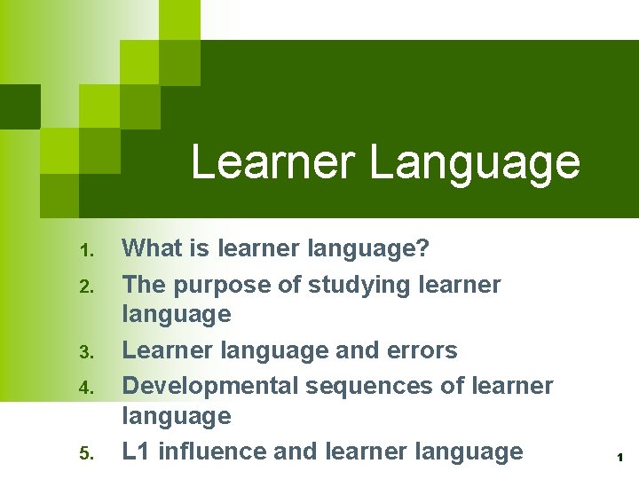 3ls Learning Language Learner Language 1 2 3 4 5 What