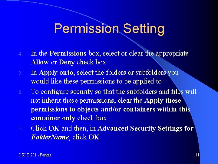 Permission Setting 4. 5. 6. 7. In the Permissions box, select or clear the