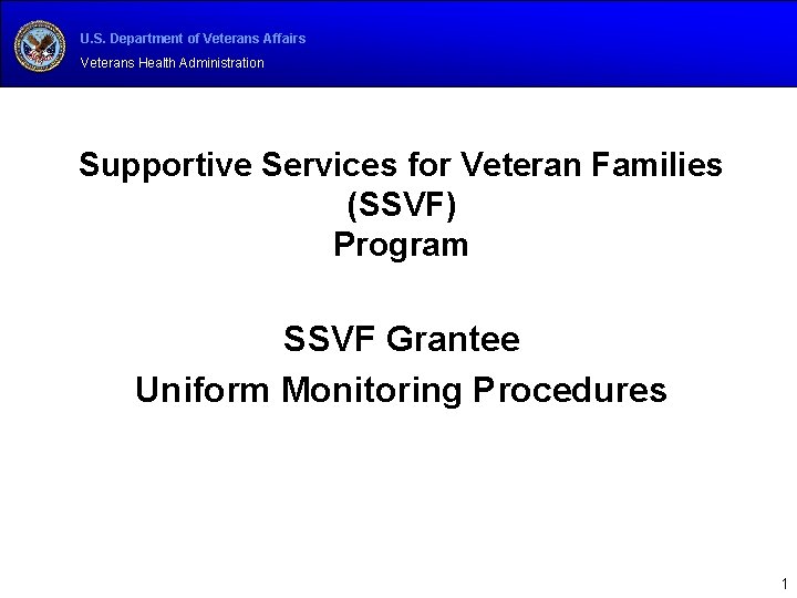 U. S. Department of Veterans Affairs Veterans Health Administration Supportive Services for Veteran Families