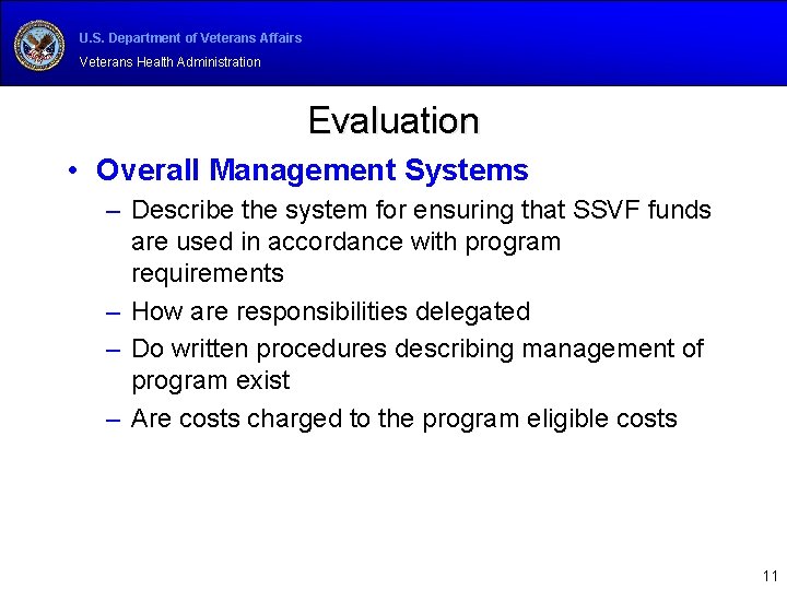 U. S. Department of Veterans Affairs Veterans Health Administration Evaluation • Overall Management Systems