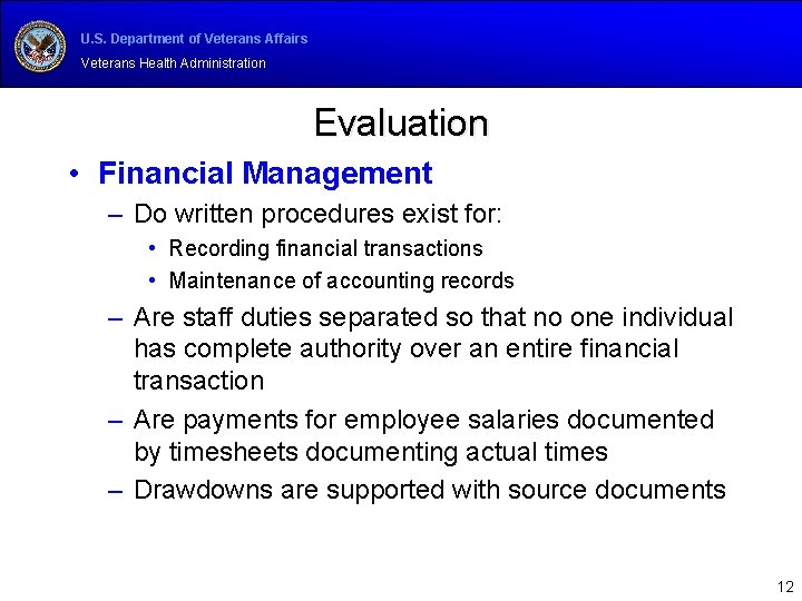 U. S. Department of Veterans Affairs Veterans Health Administration Evaluation • Financial Management –