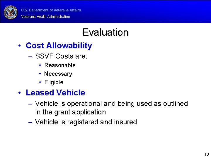 U. S. Department of Veterans Affairs Veterans Health Administration Evaluation • Cost Allowability –