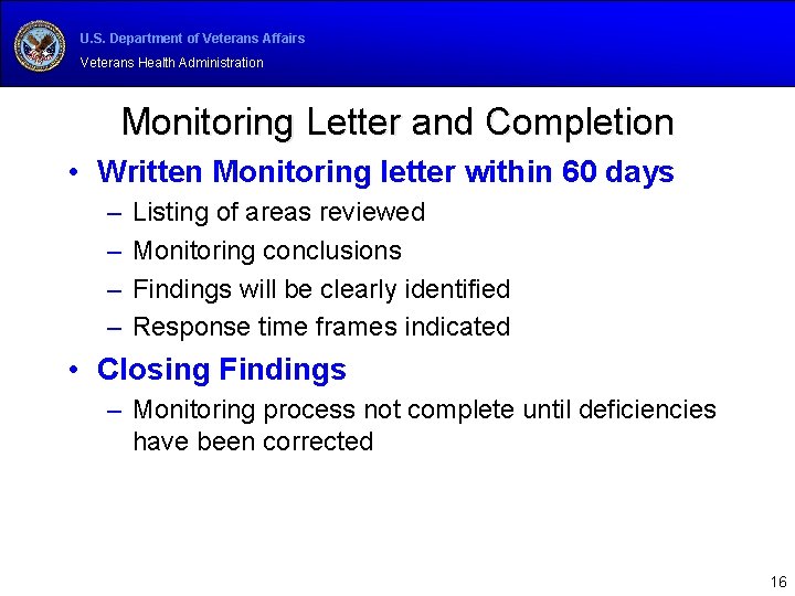 U. S. Department of Veterans Affairs Veterans Health Administration Monitoring Letter and Completion •