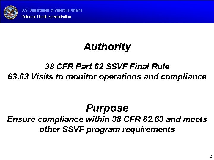 U. S. Department of Veterans Affairs Veterans Health Administration Authority 38 CFR Part 62