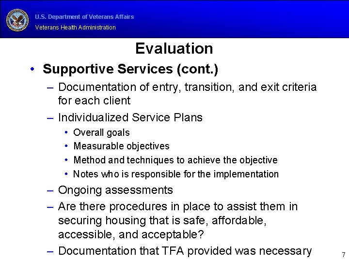 U. S. Department of Veterans Affairs Veterans Health Administration Evaluation • Supportive Services (cont.