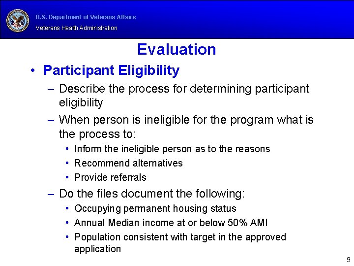 U. S. Department of Veterans Affairs Veterans Health Administration Evaluation • Participant Eligibility –