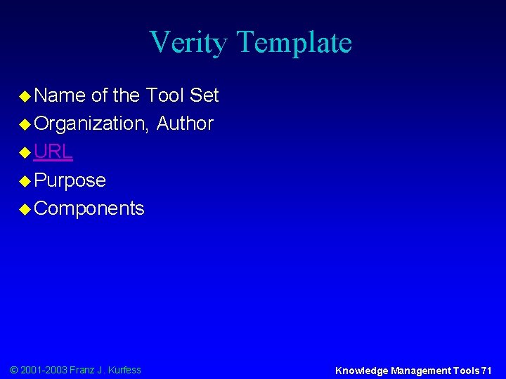 Verity Template u Name of the Tool Set u Organization, Author u URL u