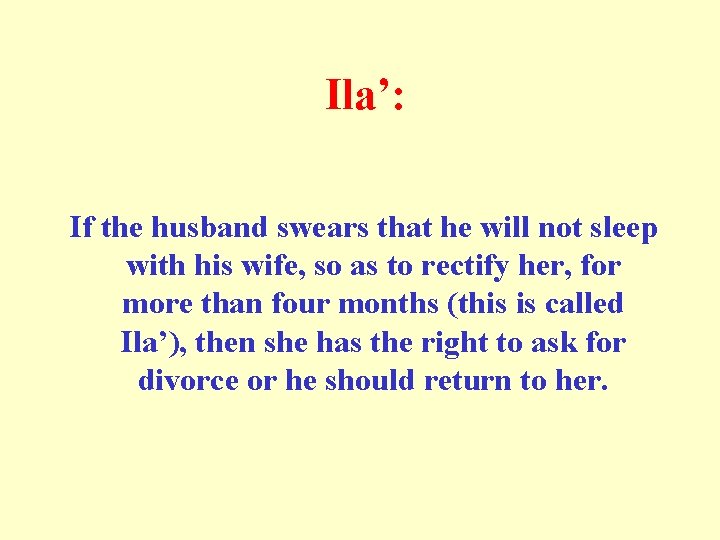  Ila’: If the husband swears that he will not sleep with his wife,