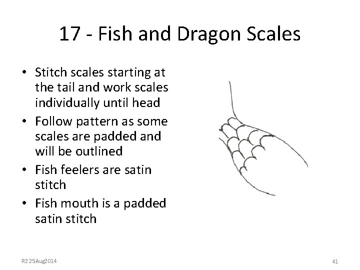 17 - Fish and Dragon Scales • Stitch scales starting at the tail and
