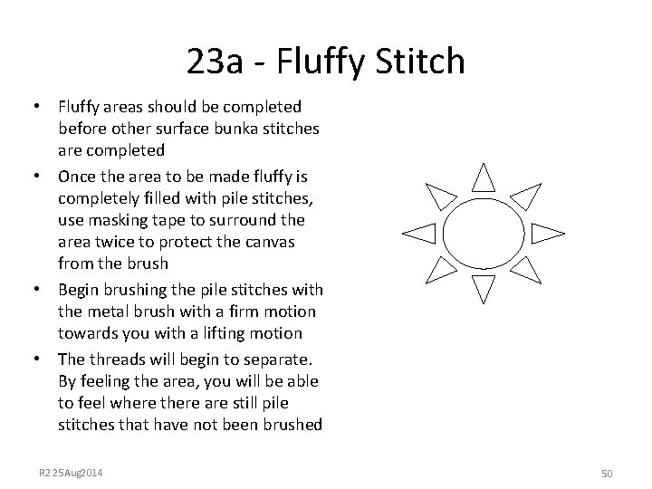 23 a - Fluffy Stitch • Fluffy areas should be completed before other surface