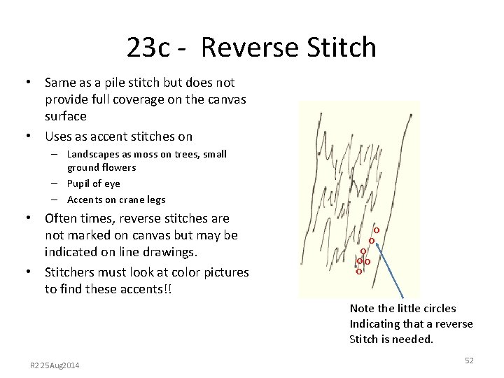 23 c - Reverse Stitch • Same as a pile stitch but does not