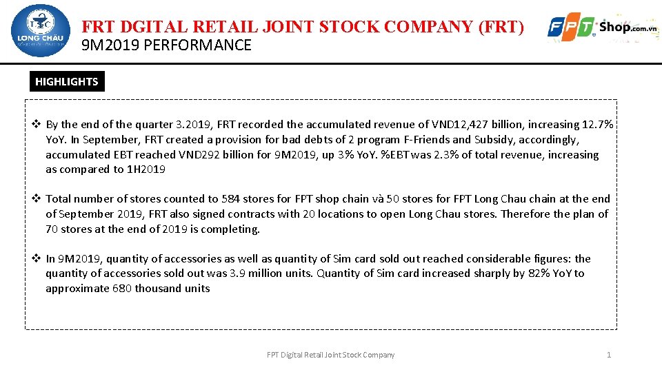 FRT DGITAL RETAIL JOINT STOCK COMPANY (FRT) 9 M 2019 PERFORMANCE HIGHLIGHTS v By