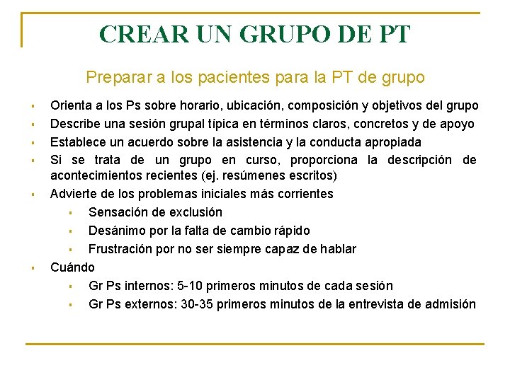 CREAR UN GRUPO DE PT Preparar a los pacientes para la PT de grupo