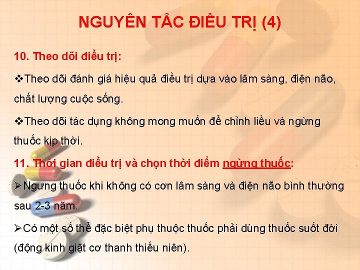 NGUYÊN TẮC ĐIỀU TRỊ (4) 10. Theo dõi điều trị: v. Theo dõi đánh NGUYÊN TẮC ĐIỀU TRỊ (4) 10. Theo dõi điều trị: v. Theo dõi đánh