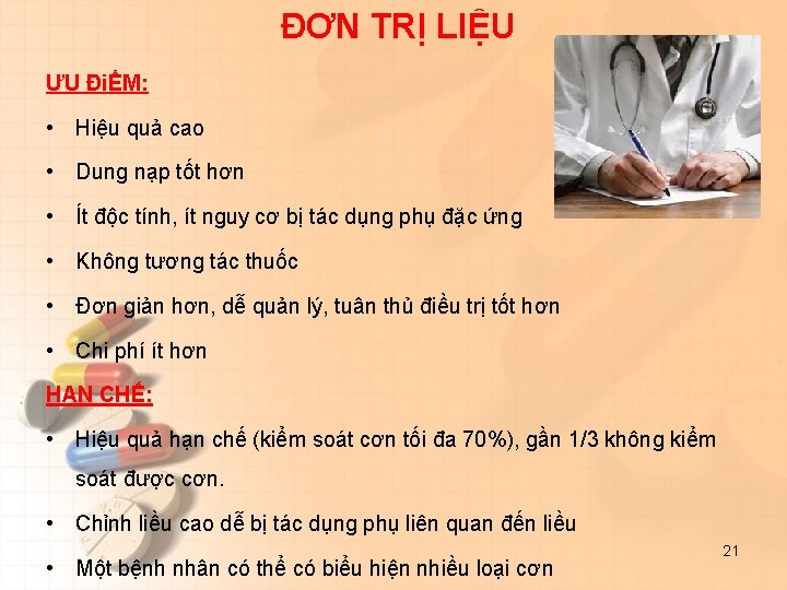 ĐƠN TRỊ LIỆU ƯU ĐiỂM: • Hiệu quả cao • Dung nạp tốt hơn