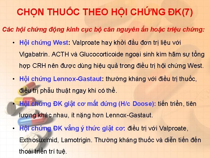 CHỌN THUỐC THEO HỘI CHỨNG ĐK(7) Các hội chứng động kinh cục bộ căn