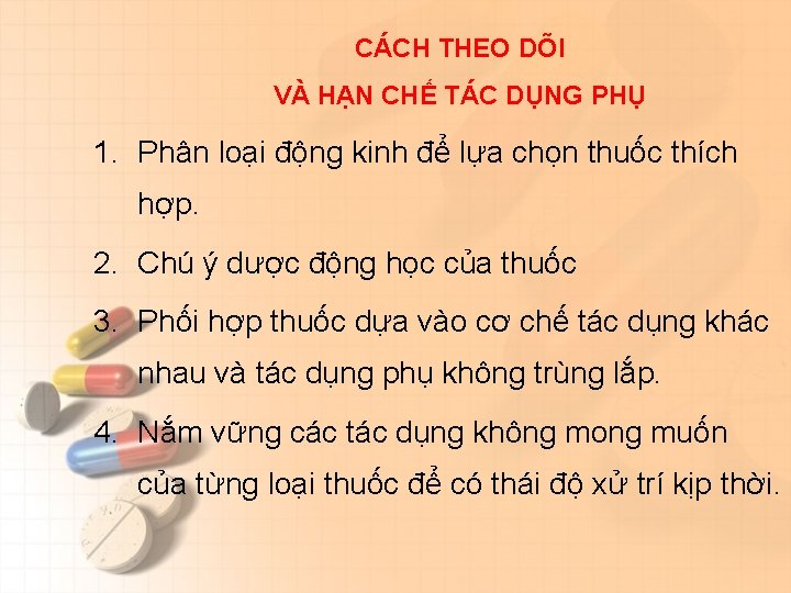 CÁCH THEO DÕI VÀ HẠN CHẾ TÁC DỤNG PHỤ 1. Phân loại động kinh