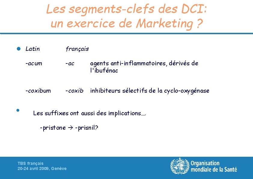 Les segments-clefs des DCI: un exercice de Marketing ? l Latin • français -acum