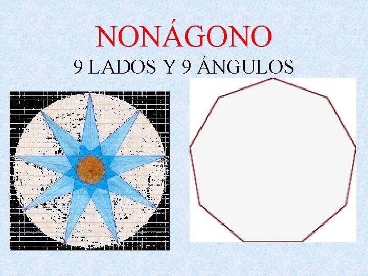 NONÁGONO 9 LADOS Y 9 ÁNGULOS 