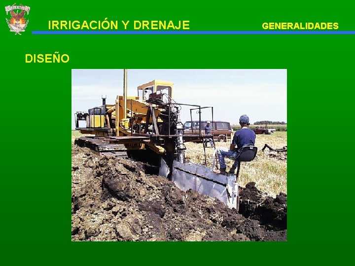 IRRIGACIÓN Y DRENAJE DISEÑO GENERALIDADES 