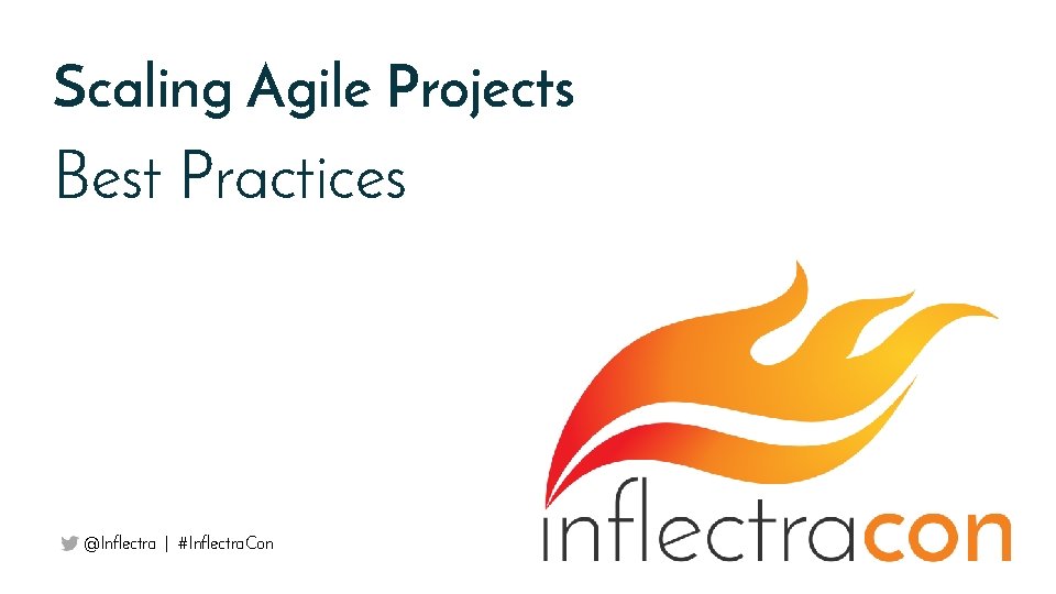 Scaling Agile Projects Best Practices @Inflectra | #Inflectra. Con 