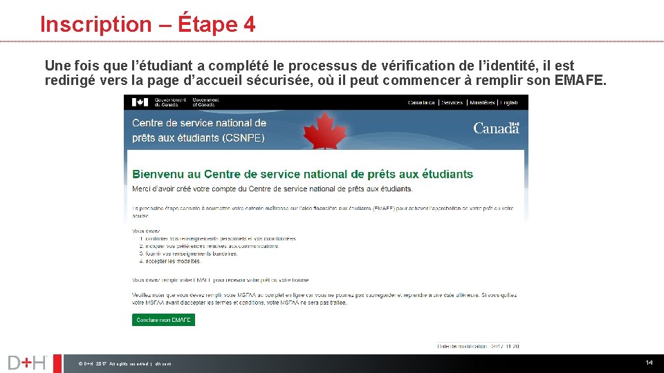 Inscription – Étape 4 Une fois que l’étudiant a complété le processus de vérification